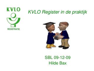 KVLO Register in de praktijk
