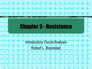 Chapter 3 - Resistance