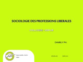 SOCIOLOGIE DES PROFESSIONS LIBERALES