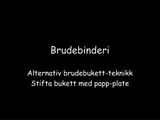 Brudebinderi