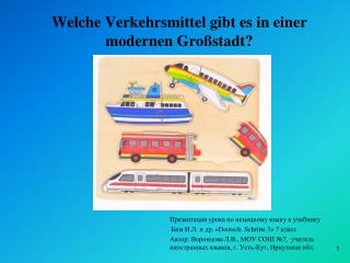 Welche Verkehrsmittel gibt es in einer modernen Großstadt?