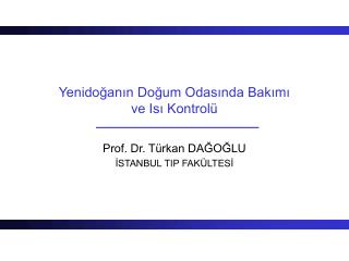 Yenidoğanın Doğum Odasında Bakımı ve Isı Kontrolü