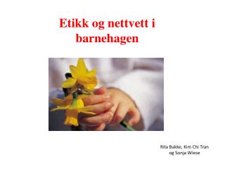 Etikk og nettvett i barnehagen