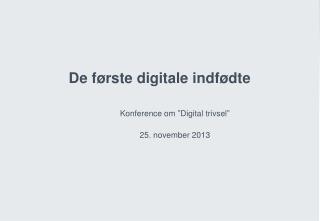 De første digitale indfødte