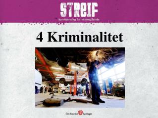 4 Kriminalitet