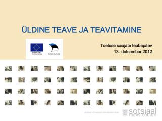 ÜLDINE TEAVE JA TEAVITAMINE