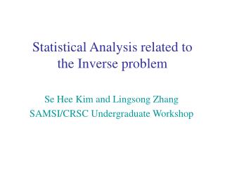 Statistical Analysis related to the Inverse problem