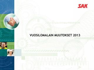 Vuosilomalain Muutokset 2013