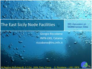 The East Sicily Node Facilities