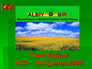 Fikret Erginer ATO – 10 Ağustos,2006