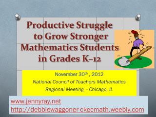 Productive Struggle to Grow Stronger Mathematics Students in Grades K–12