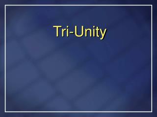 Tri-Unity