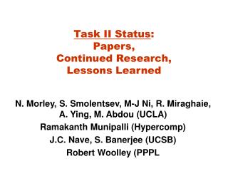 Task II Status : Papers, Continued Research, Lessons Learned