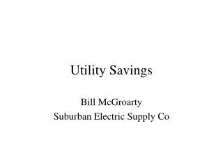 Utility Savings