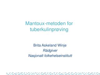 Mantoux-metoden for tuberkulinprøving