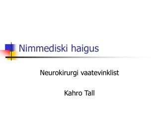 Nimmediski haigus