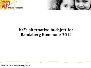 KrFs alternative budsjett for Randaberg Kommune 2014