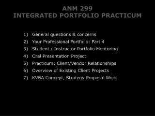 ANM 299 INTEGRATED PORTFOLIO PRACTICUM