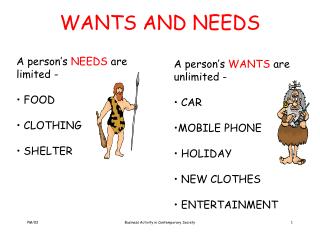 WANTS AND NEEDS