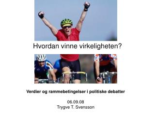 Hvordan vinne virkeligheten?