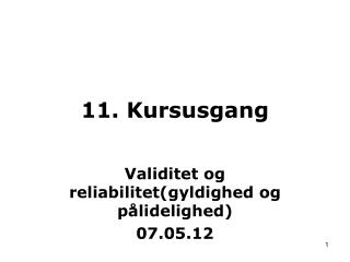 11. Kursusgang