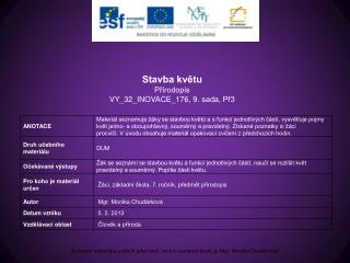 Stavba květu Přírodopis VY_32_INOVACE_176, 9 . sada, Př3