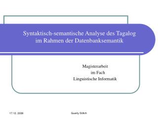 Syntaktisch-semantische Analyse des Tagalog im Rahmen der Datenbanksemantik