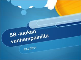 5B -luokan vanhempainilta