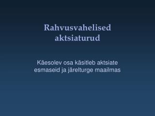 Rahvusvahelised aktsiaturud