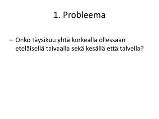 1. Probleema