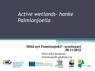 Active wetlands- hanke Paimionjoella