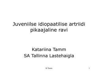 Juveniilse idiopaatilise artriidi pikaajaline ravi