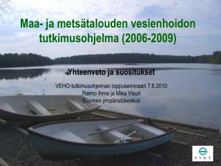 Maa- ja metsätalouden vesienhoidon tutkimusohjelma (2006-2009)