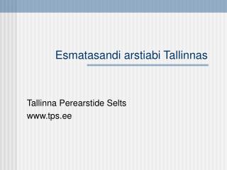 Esmatasandi arstiabi Tallinnas