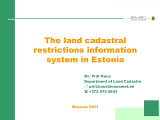 The land cadastral restrictions information system in Estonia