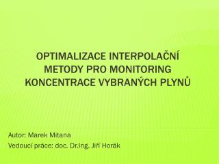 Optimalizace interpolační metody pro monitoring koncentrace vybraných plynů