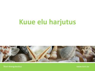 Kuue elu harjutus