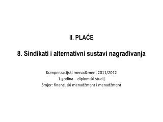 II. PLAĆE 8. Sindikati i alternativni sustavi nagrađivanja