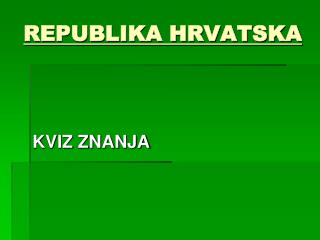 REPUBLIKA HRVATSKA