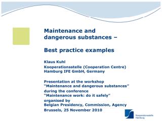 Maintenance and dangerous substances – Best practice examples