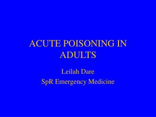 ACUTE POISONING IN ADULTS