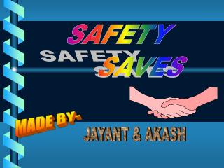 SAFETY SAVES