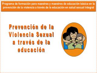 Prevención de la Violencia Sexual a través de la educación