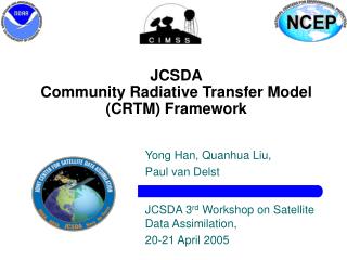 JCSDA Community Radiative Transfer Model (CRTM) Framework