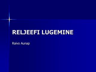 RELJEEFI LUGEMINE