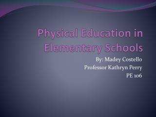 Physical Education in Elementary Schools