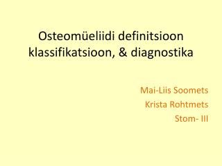 Osteomüeliidi definitsioon klassifikatsioon, &amp; diagnostika