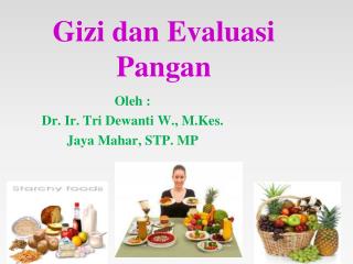 Gizi dan Evaluasi Pangan