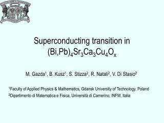 Superconducting transition in (Bi,Pb) 4 Sr 3 Ca 3 Cu 4 O x