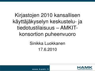 Sinikka Luokkanen 17.6.2010